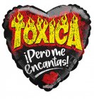 Toxica Pero Me Encantas