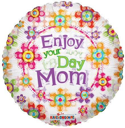Enjoy Your Day Mom CV 9" - Click Image to Close