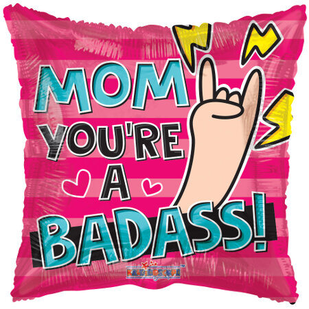 Mom You're A Badass - Click Image to Close